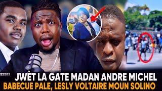 anmwey babecue dènye nouvèl Madan Andre michel Lesly voltaire pale rèl solino bwa mare