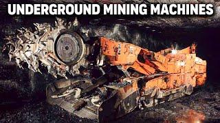 10 Most Amazing Underground Mining Machines in the World