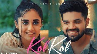 KOL KOL (Official Video) Aniket Shukla x Mixsingh | Latest Hindi Songs 2025