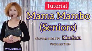 Tutorial : Mama Mambo (seniors) linedance