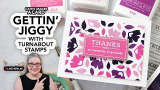 Cathy Makes a Card Live…using Turnabout Stamps!