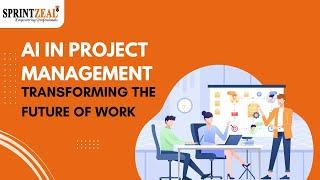 AI in Project Management | Transforming the Future of Work