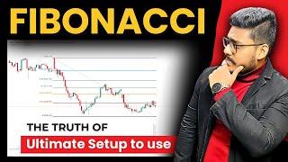 Fibonacci : The Most Misunderstood Trading Strategy ! Watch the Real Potential of it (I)