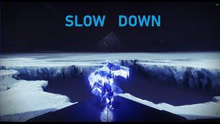 Slow Down | A Destiny 2 Montage