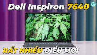 Đánh giá Dell Inspiron 16 Plus 7640 (2024): NHIỀU ĐỔI MỚI LÀ CẢI TIẾN HAY CẢI LÙI?