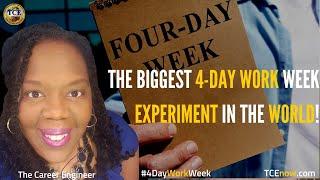 The Biggest 4-Day Work Week Experient in the World | Francina Harrison,The Career Engineer