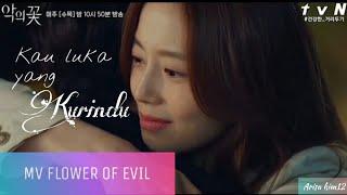 MV Flower of Evil 'Luka yang ku rindu
