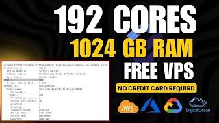  How to Get 1TB RAM & 192 CPU Cores on a VPS for FREE | No Credit Card Required | 100% Working