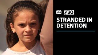 More than 40 Australian children still languishing in Syrian detention camp | 7.30