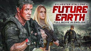 FUTURE EARTH - Sylvester Stallone In Blockbuster Action Full Movie In English HD | Hollywood Movies