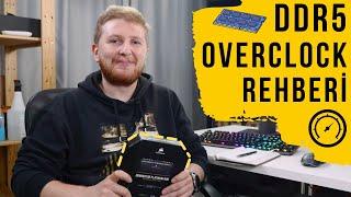 DDR5 Overclock Rehberi: 5600 MHz'e Çıktık!