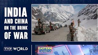 The reason for the Sino-Indian tensions | Eastern Express