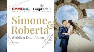 Segui il matrimonio di Simone & Roberta ad Ancona: Un video completo da non perdere