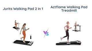 JURITS Walking Pad vs ACTFLAME Walking Pad  Which Under Desk Treadmill Is Better?