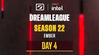 DreamLeague Season 22 - Stream B - Day 4