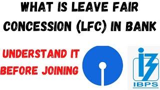 WHAT IS LFC IN BANK|| Only Money || Understand it Before Joining #sbiclerk #ibpspo #ibpsclerk