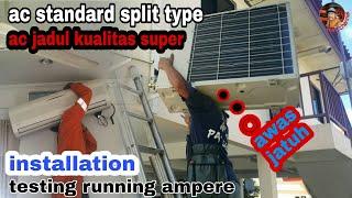 Installation ac jadul ac standard split type 2.5pk