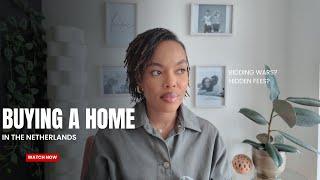 WATCH THIS BEFORE BUYING A HOUSE IN THE NETHERLANDS AS AN EXPAT