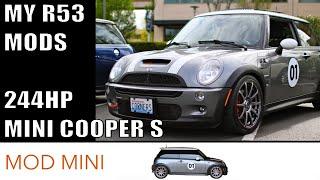 My 244HP R53 MINI Cooper S Mods & test drive (mods in description!)