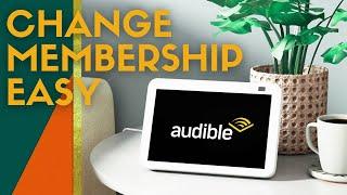 How to Change Audible Membership Plans 2024 Tutorial