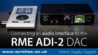 How to connect the RME ADI-2 DAC FS and ADI-2 Pro FS R to an Audio Interface