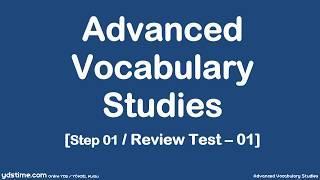 YDS/YÖKDİL/YDT için İleri Seviye Kelime Çalışmaları - 07 (Step 01/Review Test 01/01)