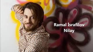 Ramal İsrafilov - Nilay (Official Audio)