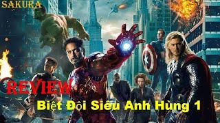 REVIEW PHIM BIỆT ĐỘI SIÊU ANH HÙNG 1 || AVENGERS || SAKURA REVIEW