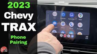 Apple and Android Phone Pairing - 2024 Chevy Trax