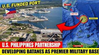 U.S. and Philippine Partnerships Developing Batanes as PREMIER MILITARY U.S. Base