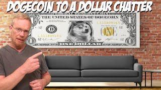 Dogecoin To A Dollar Chatter