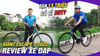 Review xe đạp GIANT ESCAPE 1 2022 - GIÁ 13 TRIỆU CÓ GÌ ĐÁNG TIỀN?