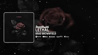 Brad Brownfield - Lethal (Visualizer Video)