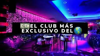 ¡El CLUB nocturno más EXCLUSIVO del mundo!