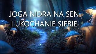 Joga Nidra - Relaksacja na Sen i Ukochanie Siebie