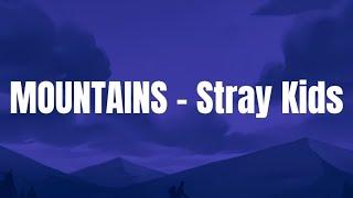 Stray Kids - 'MOUNTAINS' Easy Lyrics