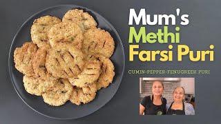 Mum's Methi Farsi Puri Recipe | Jeera Mari Puri with Methi | Farsi Methi Puri | Farsi Methi Poori