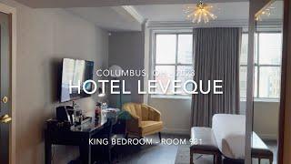 Quick Look - Hotel LeVeque Columbus, OH - Room Tour King Bedroom 2023