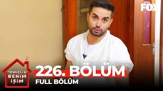 Temizlik Benim İşim 226. Bölüm