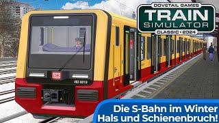 Berliner S-Bahn im Winter | TRAIN SIMULATOR CLASSIC 2024 | Hals und Schienenbruch – Ringbahn Berlin