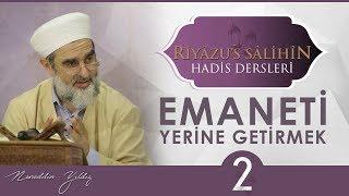 124) Emaneti Yerine Getirmek [2] - [ 203, 204. HADİS-İ ŞERİFLER ]