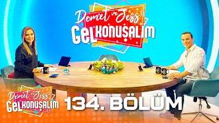 Demet ve Jess'le Gel Konuşalım 134. Bölüm @GelKonusalim