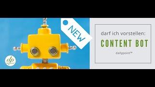 Vorstellung des dailypoint™ Content Bot. Deutscher Product Launch Call.