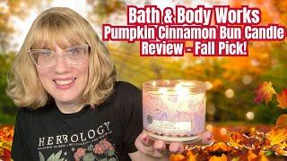 Bath & Body Works Pumpkin Cinnamon Bun Candle Review - Fall Pick!