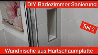 Wandnische aus Q-Board oder Wedi Platte für Bäder bauen? DIY Badezimmer Sanierung