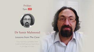 Lessons from the Cave – Samir Mahmoud – Session 3: Companions of the Cave Part II