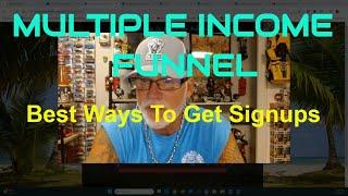 MULTIPLE INCOME FUNNEL: Full Review, Best Way To Get Signups