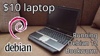 $10 laptop running Debian 12 Bookworm