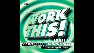 Work This! Club NRG Work(Out) Part 3 - Mixed By St. John