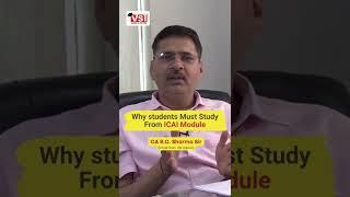 Why Students must study from the ICAI Module | By CA RC Sharma Sir